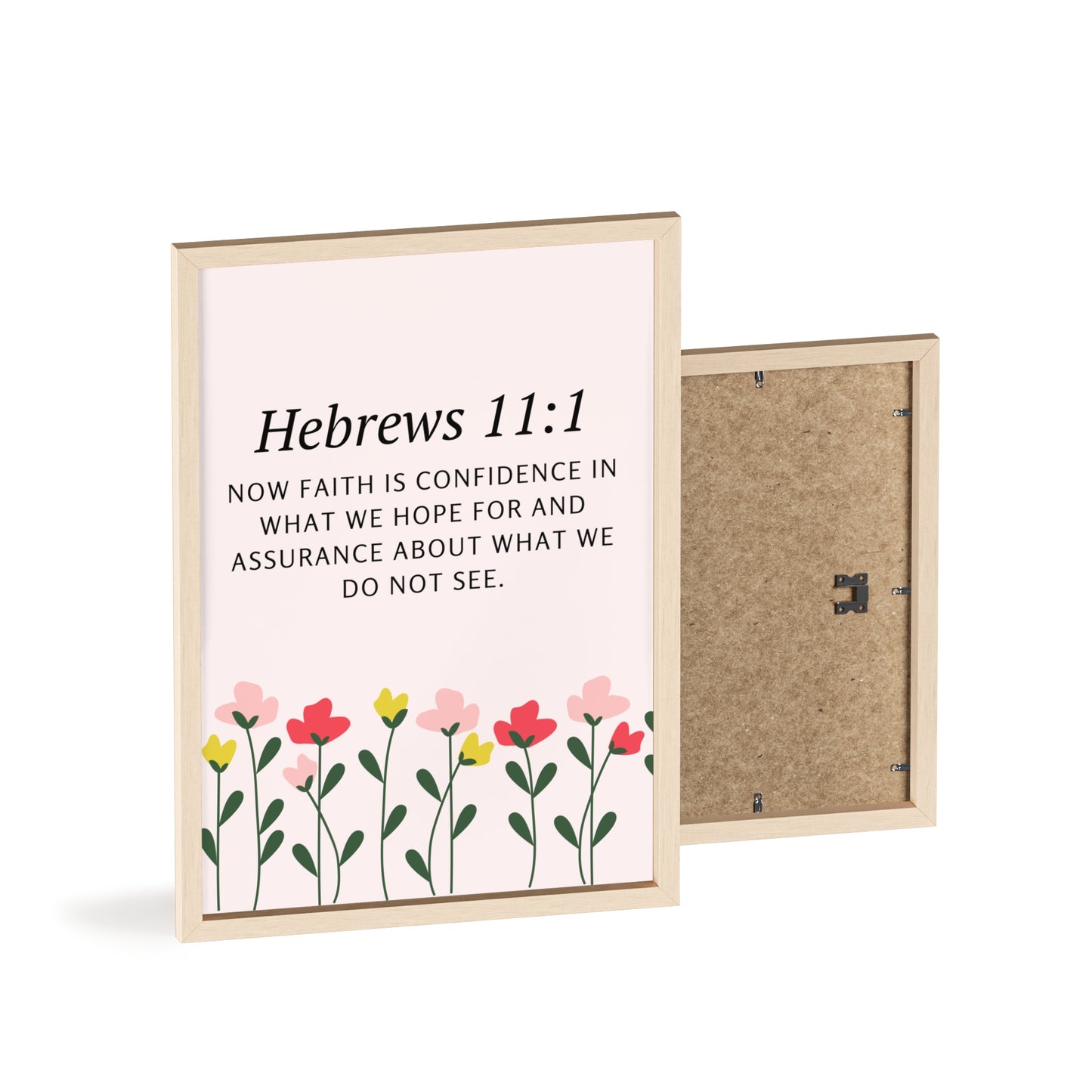 Floral Inspirational Quote Poster with Wooden Frame - Hebrews 11:1 Wall Art