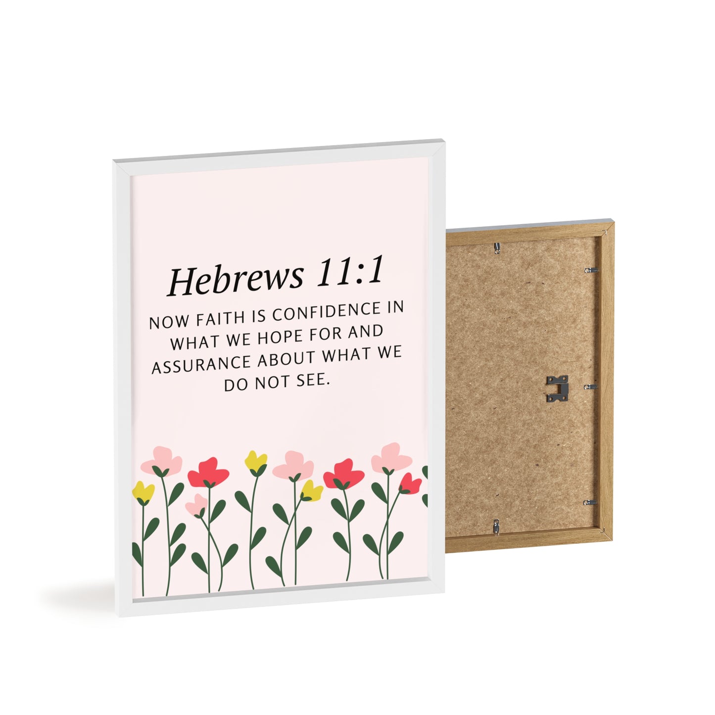 Floral Inspirational Quote Poster with Wooden Frame - Hebrews 11:1 Wall Art